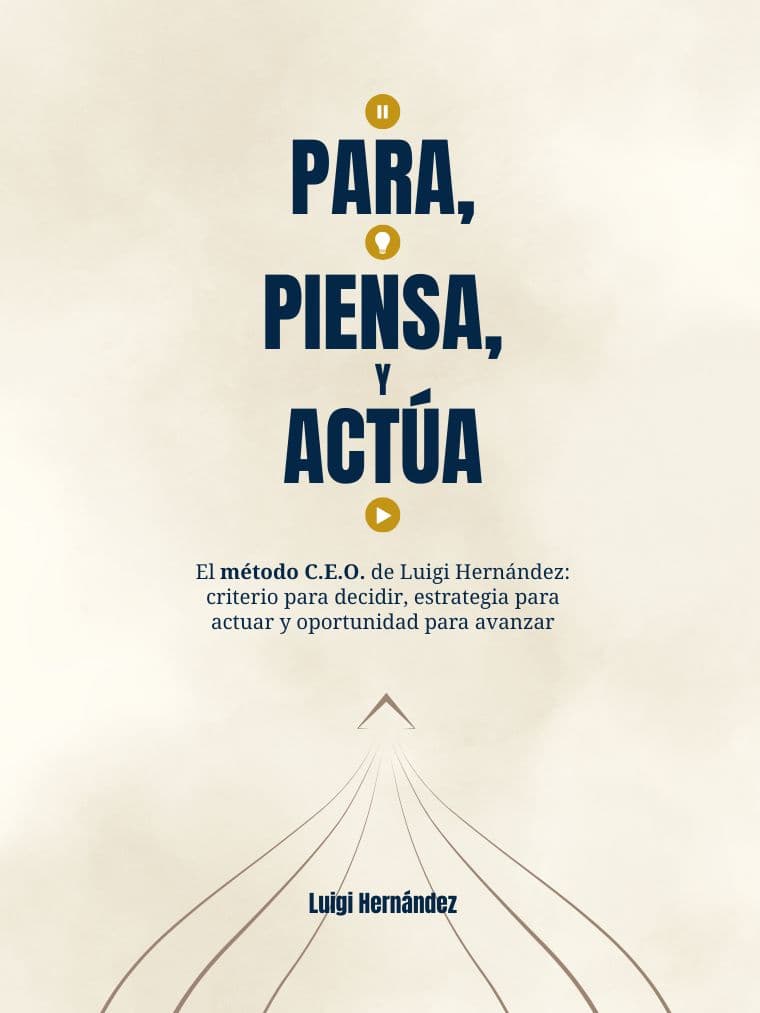 Para, Piensa y Actúa — Luigi Hernandez